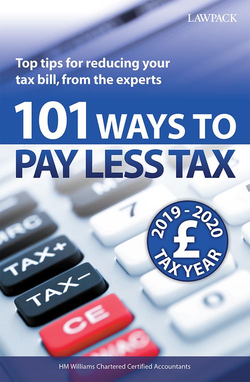 101 Ways to Pay Less Tax 2019/2020